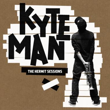 Kyteman -  The Hermit Sessions